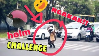 PRANK!!helm challenge TERLUCU