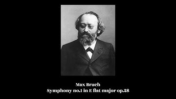 Max Bruch - Symphony no.1 in E flat major op.28