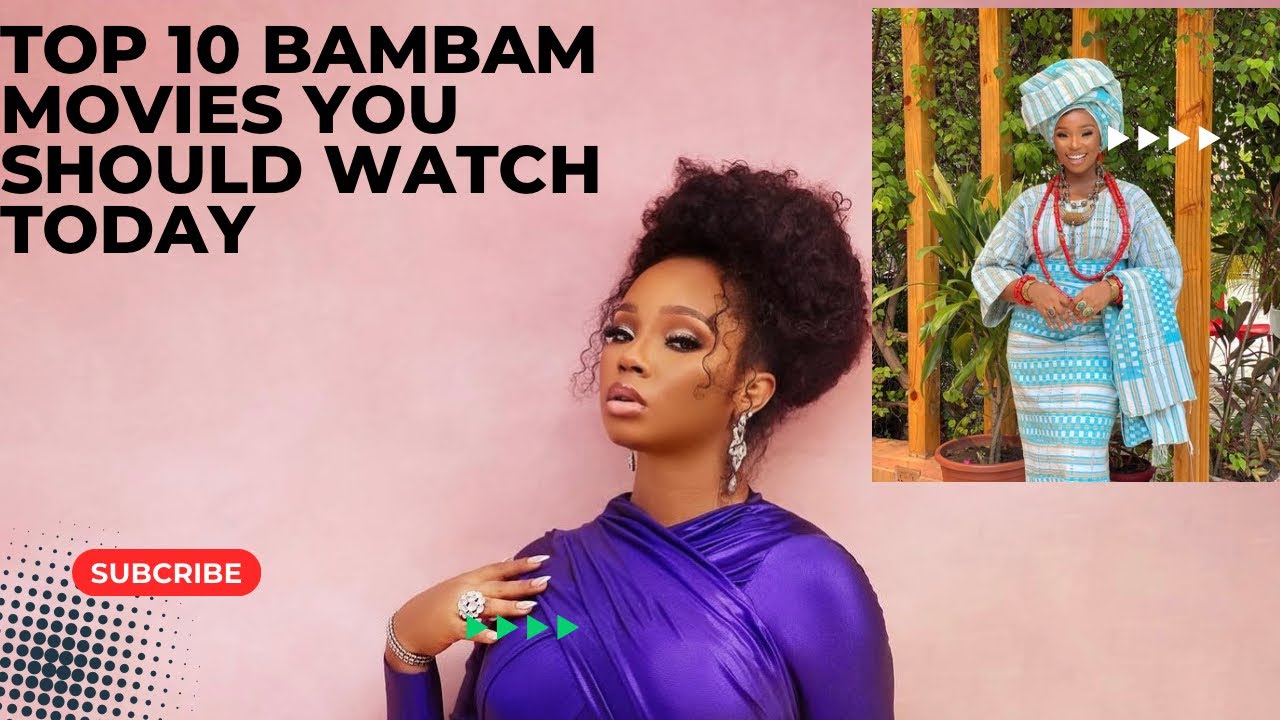 top-10-bambam-movies-you-should-watch-today-youtube