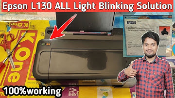 Epson L130 all light blinking Problem solution | epson l130 paper jam error but no paper jam