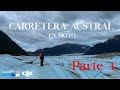 Carretera Austral en Moto 4k (Parte 4) “Laguna san Rafael, Glaciar Exploradores y Capillas de Mármol