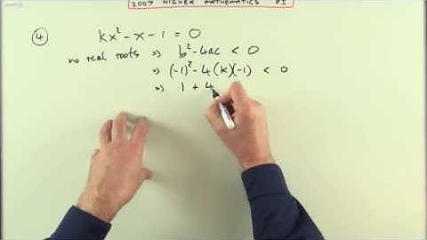 2007 SQA Higher Maths:  paper 1 no.4   Roots of a Quadratic