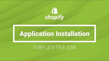 Application Installation - TemplateTrip Theme - Shopify Help