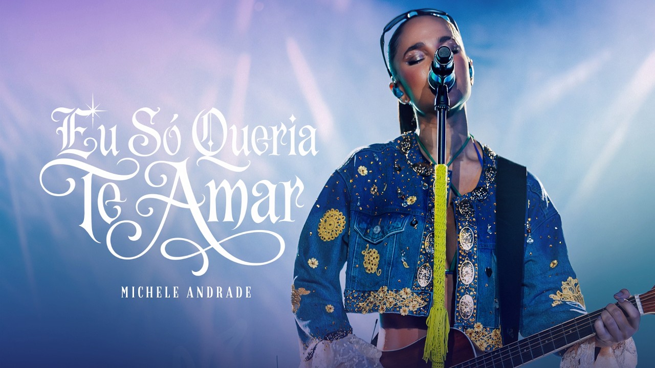 Michele Andrade – Eu Só Queria Te Amar (DVD Michele no Sertão das Maravilhas)