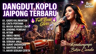 DANGDUT KOPLO JAIPONG TERBARU 2026 - GADIS KALIMANTAN, FULL BASS GLERR KENDANGNYA BIKIN CANDU 🔥