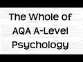 The whole of aqa a level psychology  revision for exams