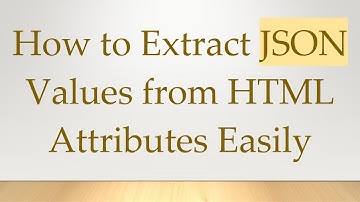 How to Extract JSON Values from HTML Attributes Easily