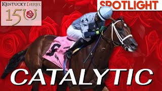 CATALYTIC - 2024 Kentucky Derby Spotlight