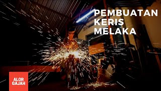 Pembuatan Keris | Dokumentari Keris Alor Gajah Melaka | Nusantara #SonyA6000 #Malaysia #Melaka