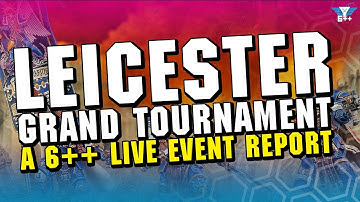 The Leicester Grand Tournament Live Event Report