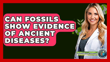 Can Fossils Show Evidence Of Ancient Diseases? - Earth Science Answers
