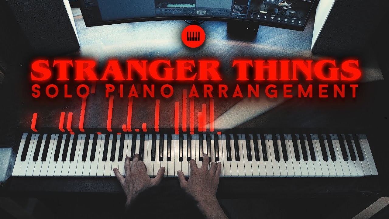 STRANGER THINGS Ⅳ | Solo Piano Arrangement