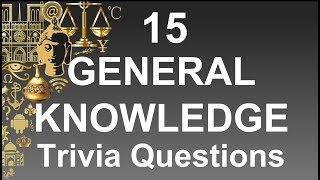 15 Trivia Questions (General Knowledge) #7 ⭐ | General Knowledge Questions &amp; Answers |