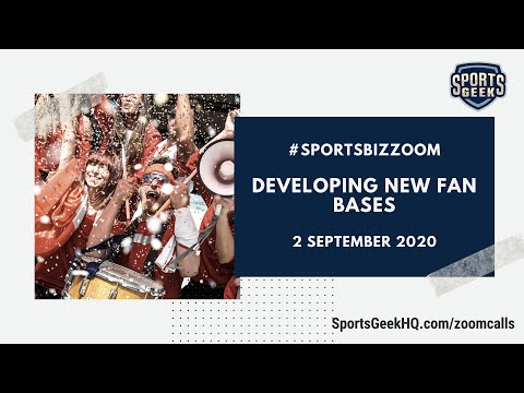 SportsBizZoom   Developing New Fan Bases   2 September 2020