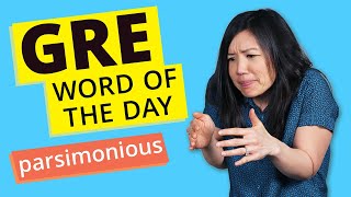 GRE Vocab Word of the Day: Parsimonious | GRE Vocabulary