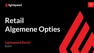 Retail - Algemene Opties (NL)