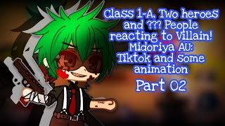 Class 1A and others React to Villain! Izuku AU  Tiktoks and animatic  Part 02 • Marsh Gacha •