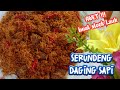 Serundeng Daging Sapi, ENDEUUUSSS GURIHNYA & TAHAN LAMA