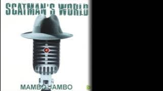 Mambo Jambo - Scatman John