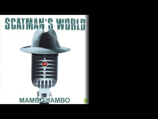 Scatman John - Mambo Jambo