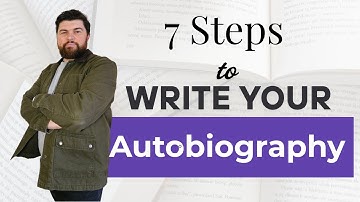 7 Steps To Writing Your Autobiography