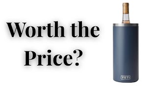 YETI Wine Chiller Review – Is It Worth the Price?