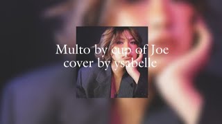 Multo By Cop Of Joe  Cover By Ysabelle multo English Version