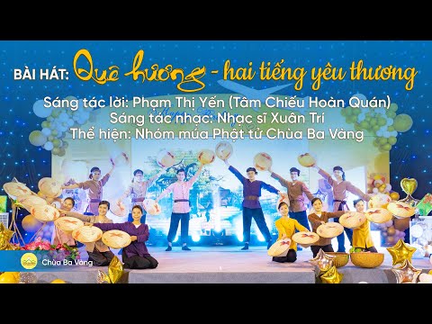 Video Bài hát: Quê hương - hai tiếng yêu thương | Nhạc Phật... - youtube
