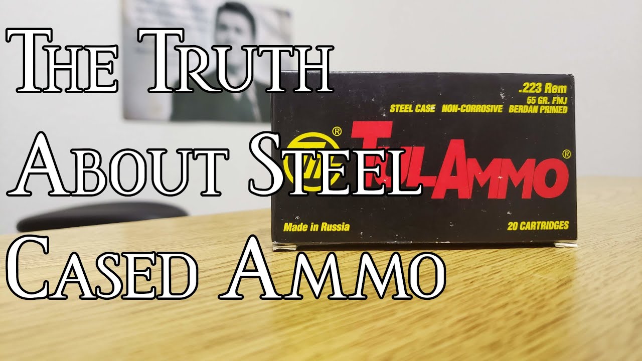 Is Steel Cased Ammo Good For Your Gun? YouTube
