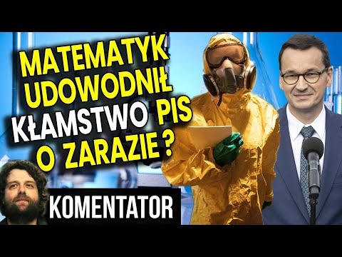 Matematyk Udowodnił Kłamstwo PIS o Zarazie? Dane o Zachorowanych Pod Politykę? Analiza Komentator PL