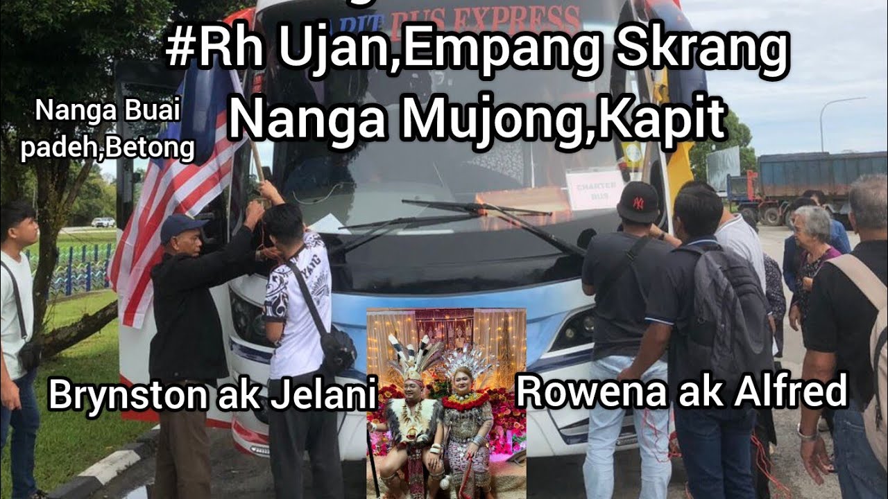 Ngambi Indu ke Kapit/Rami Melah Pinang(Brynston ak Jelani enggau Rowena ak Alfred#Nangabuai#kapit
