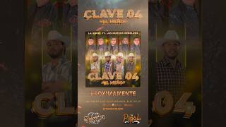 Clave04 #Meño👨🏻‍🌾 Próximamente  #LaPipol ft #LosNuevosRebeldes #corridos