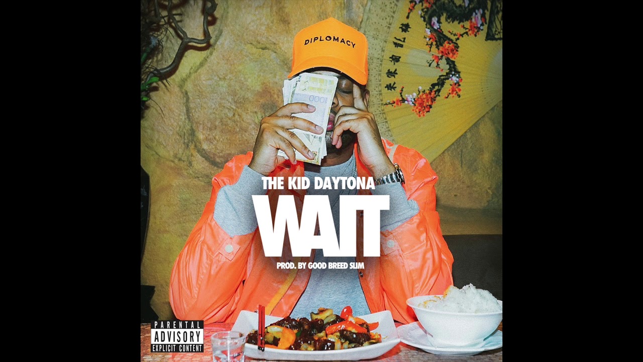 Watch The Kid Daytona - Wait (Prod. Good Breed Slim) on YouTube Watch The Kid Daytona - Wait (Prod. Good Breed Slim) on YouTube