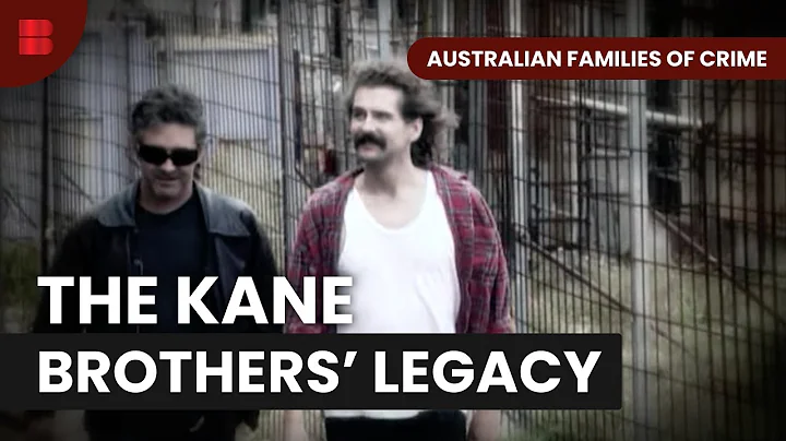 The Kane Brothers' Reign of Fear and Violence | Australian Families of Crime | Crime Documentary
