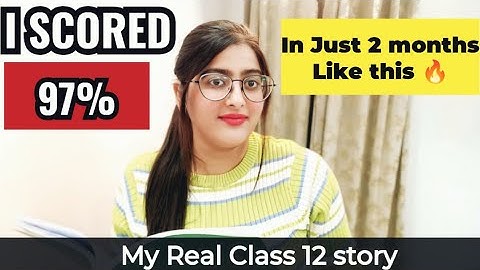 Class 12: How I Scored 97% in LAST 2 MONTHS? 😎 | Strategy & Study Plan #class12 2025-26