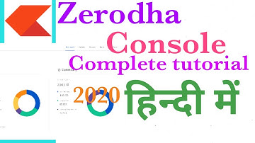 Zerodha console का इस्तेमाल कैसे करें. Zerodha console full tutorial in hindi(full explained).
