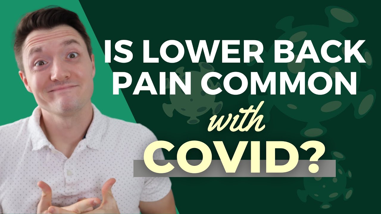 Is lower back common with COVID?