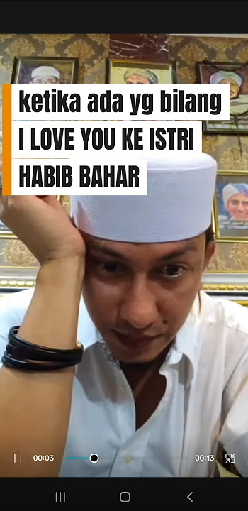 Ada yg bilang I LOVE YOU ke istri habib bahar #habibbahar #habibbaharbinsmith