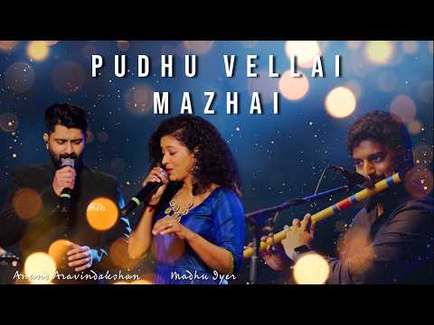 Pudhu Vellai Mazhai | Anand Aravindakshan | Madhu Iyer