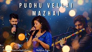 Pudhu Vellai Mazhai  Anand Aravindakshan  Madhu Iyer