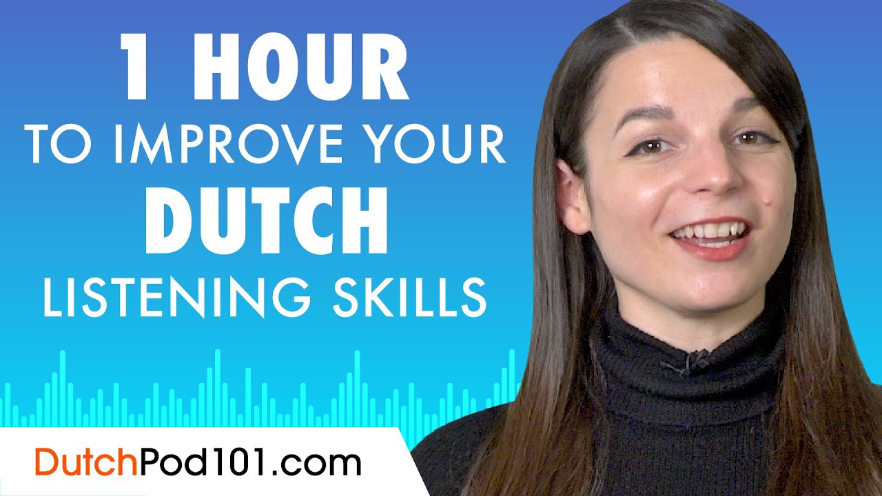 1 Hour to Improve Your Dutch Listening Skills - YouTube