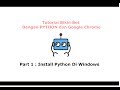 Tutorial Bikin Bot Dengan python chrome Dan Selenium part 1 - Cara Install Python Di Windows