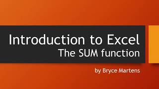 Introduction to Excel -- Lesson 2: The SUM function