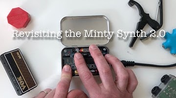 Revisiting the Minty Synth 2.0