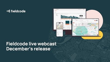 Fieldcode Webcast: Software release notes for 12 December, 2024