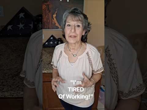 "I'm Tired Of Working!" #retirement #women #financialfreedom