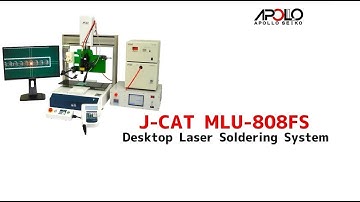 Laser Soldering J-CAT MLU-808FS/ MLU-980FS [ Apollo Seiko]