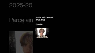 art and tech selected works for 2025 and 2026 by Parcelain #arttransport #originalart #experimental