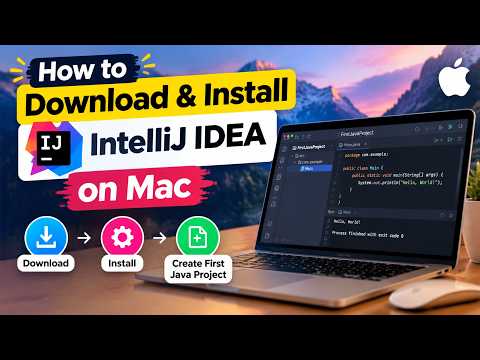 How to Install IntelliJ IDEA on Mac for Java | Step-by-Step Setup ?