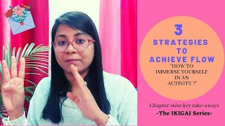 How To Achieve Flow?|| 3 Strategies || Ikigai Ch-4|| Stories By Dr. Subra Mukherjee How To Achieve Flow?|| 3 Strategies || Ikigai Ch-4|| Stories By Dr. Subra Mukherjee